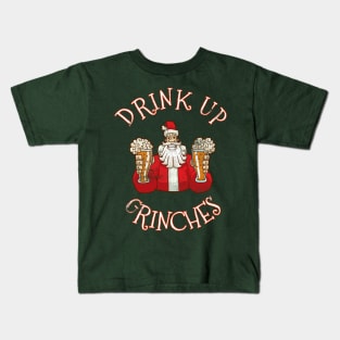 Drink Up Grinches Distressed Funny Christmas Quote Saying Santa Claus Xmas Party Kids T-Shirt